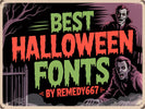 Get Spooky with Remedy667’s Halloween Fonts: Your Ultimate Guide to Creepy Creativity - ZestyRebel