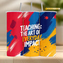 Bright sublimation tumbler design with bold text and multicolor paint swirls