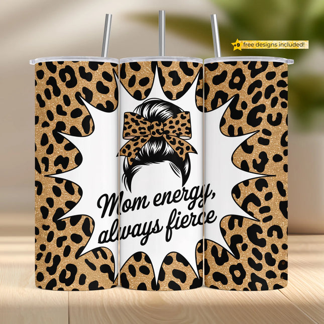 Bold leopard-print tumbler wrap with “Mom energy, always fierce” quote and messy bun illustration.
