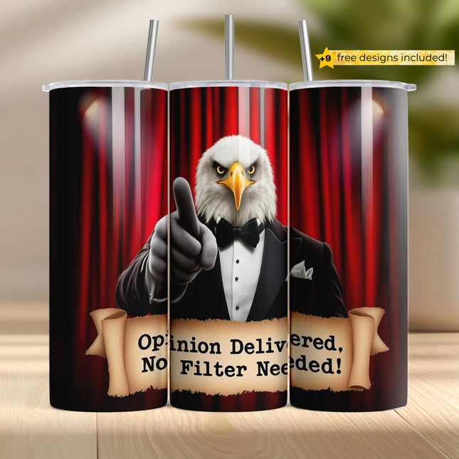 Bold patriotic tumbler wrap PNG featuring bald eagle in tux with “Opinion Delivered, No Filter Needed” quote.